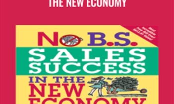 No B.S. Sales Success in The New Economy - Dan Kennedy