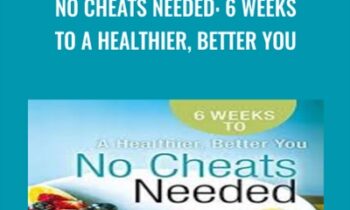No Cheats Needed: 6 Weeks to a Healthier