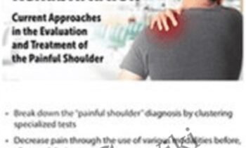 Non-Operative Shoulder Rehabilitation: Current Approaches in the Evaluation and Treatment of the Painful Shoulder - Frank Layman
