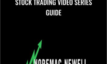 Stock Trading Video Series Guide - Noremac Newell Trading