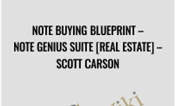 Note Buying Blueprint-Note Genius Suite [Real Estate] - Scott Carson