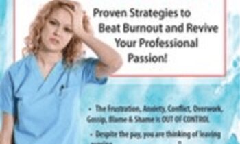Nursing Stress and Exhaustion: Proven Strategies to Beat Burnout and Revive Your Professional Passion! - Sara Lefkowitz