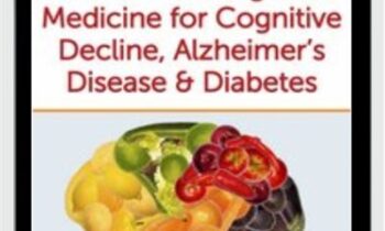 Nutrition and Integrative Medicine for Cognitive Decline
