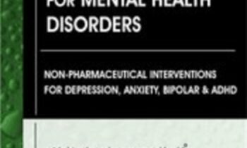 Nutritional and Integrative Interventions for Mental Health Disorders: Non-Pharmaceutical Interventions for Depression
