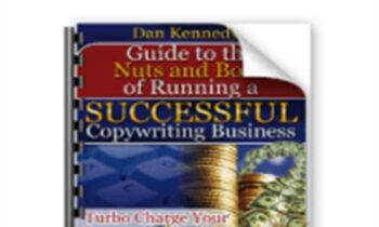Nuts and Bolts of Running A Successful Copywriting Business - Dan Kennedy