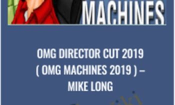 OMG Director Cut 2019 ( OMG MACHINES 2019 ) - Mike Long