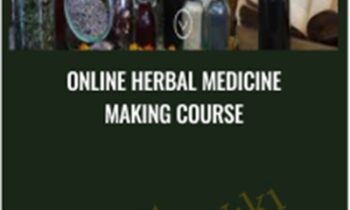 ONLINE HERBAL MEDICINE MAKING COURSE - Juliet Blankespoor