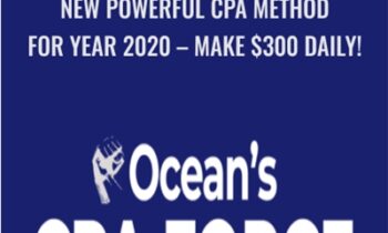 New Powerful CPA Method for Year 2020-Make $300 Daily! - Oceans CPA FORCE