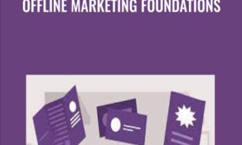 Offline Marketing Foundations - Brad Batesole