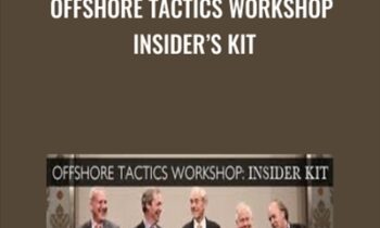 Offshore Tactics Workshop Insiders Kit - The Sovereign Man