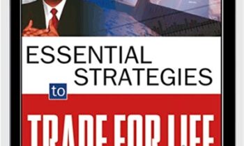 Essential Strategies to Trade for Life - Oliver Velez
