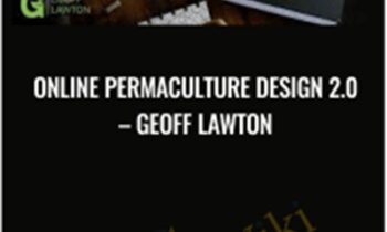 Online Permaculture Design 2.0 - Geoff Lawton