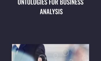 Ontologies for Business Analysis - Tish Chungoora