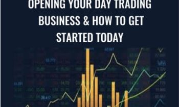 Opening Your Day Trading Business and How To Get Started Today - Tyler Johnson