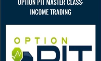 Option Pit Master Class: Income Trading - Option Pit