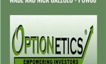 PowerTools Trading Class-Mike Wade and Nick Gazzolo-POW08 - Optionetics