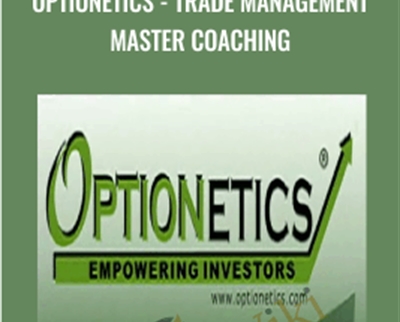 Optionetics-Trade Management Master Coaching - Nick Gazzolo & Others