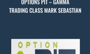Options Pit-Gamma Trading Class Mark Sebastian - Options Pit