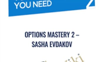 Options mastery 2 - Sasha Evdakov