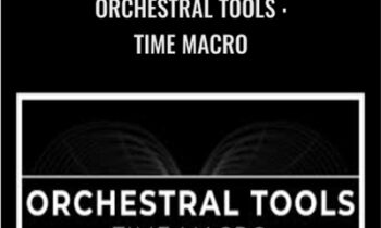 Orchestral Tools : TIME Macro - Orchestral Tools