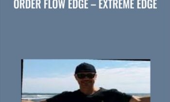 Order Flow Edge-Extreme Edge - Thomas DeLello