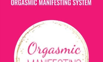 Orgasmic Manifesting System - Laurie-Anne King