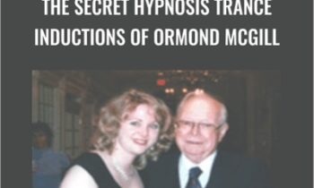 The Secret Hypnosis Trance Inductions of Ormond McGill - Ormond McGill