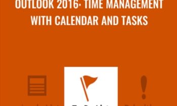 Outlook 2016: Time Management with Calendar and Tasks - Gini Von Courter