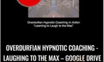 Overdurfian Hypnotic Coaching-Laughing to the Max-Google Drive - John Overdurf