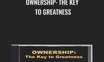 Ownership: The Key to Greatness - Kevin Elko