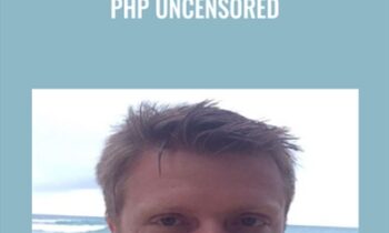 PHP Uncensored - Robert Plank