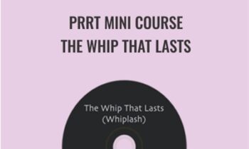 PRRT Mini Course-The Whip That Lasts - John Iams