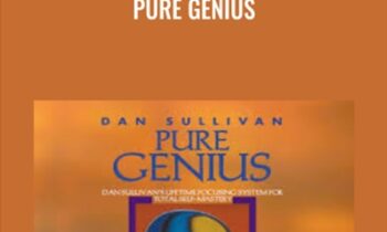 Pure Genius-Lifetime Focusing System for Total Self-Mastery - Dan Sullivan