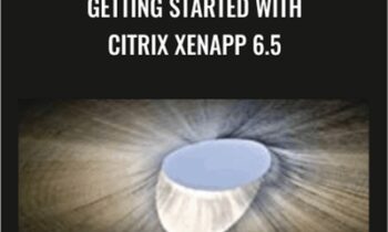 Getting Started with Citrix XenApp 6.5 - Packt Publishing