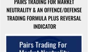 Pairs Trading for Market Neutrality and an Offence/Defense Trading Formula plus Reversal Indicator - Larry Gaines and Power Cycle Trading