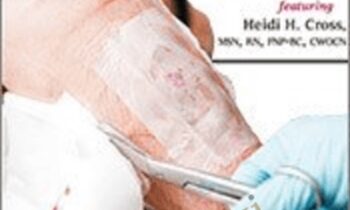 Palliative Wound Care: Realistic Wound Management Goals and Best-Practice Guidelines - Heidi Huddleston Cross