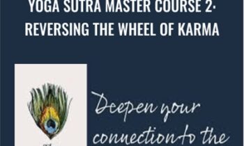 Yoga Sutra Master Course 2: Reversing the Wheel of Karma - Pandit Rajmani Tigunait