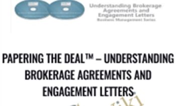 Papering the Deal™-Understanding Brokerage Agreements and Engagement Letters - Dandrew
