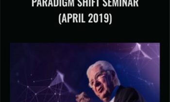 Paradigm Shift Seminar (april 2019) - Bob Proctor
