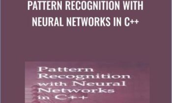 Pattern Recognition with Neural Networks in C++ - Abhijit S. Pandya