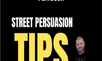The Street Persuasion Playbook - Paul Mascetta