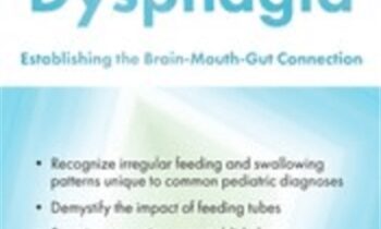 Pediatric Dysphagia: Establishing the Brain-Mouth-Gut Connection - Michelle Dawson