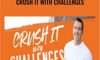 Crush It With Challenges - Pedro Adao