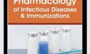 Pharmacology of Infectious Diseases and Immunizations Online Course - Eric Wombwell and William Barry Inman