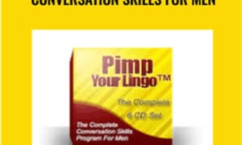 Pimp Your Lingo: Advanced Conversation Skills For Men - Stephan Erdman