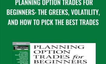 Planning Option Trades for Beginners: The Greeks