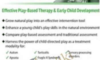 Play with a Purpose: Effective Play-Based Therapy and Early Child Development - Cari Ebert