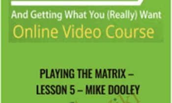 Playing The Matrix-Lesson 5 - Mike Dooley