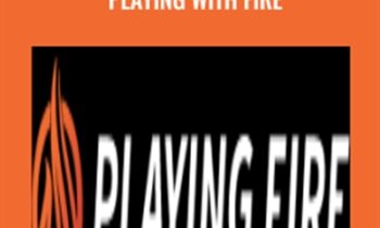 Playing with Fire - Alex Vilenchik