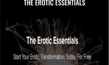 The Erotic Essentials - Pleasure Mechanics